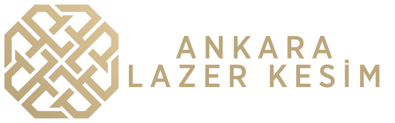 Ankara Lazer Kesim - Ankara CNC - Lazer Kesim Firması